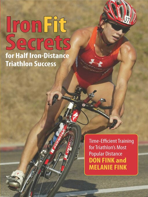 Title details for IronFit Secrets for Half Iron-Distance Triathlon Success by Don Fink - Available
